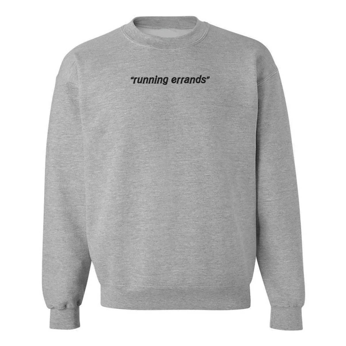 'Running Errands' Crewneck Sweatshirt